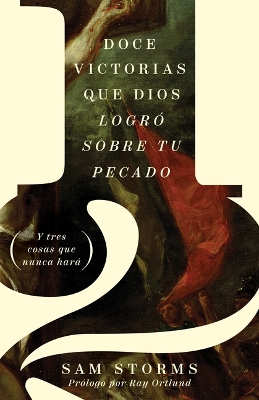 12 Victorias Que Dios Logró Sobre Tu Pecado book