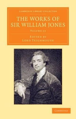 The Works of Sir William Jones by William Jones