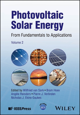 Photovoltaic Solar Energy: From Fundamentals to Applications, Volume 2 by Angèle Reinders