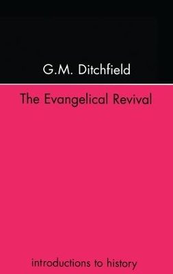 The Evangelical Revival by G.M. Ditchfield