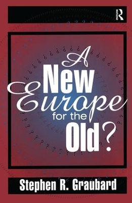 New Europe for the Old? by Stephen R. Graubard