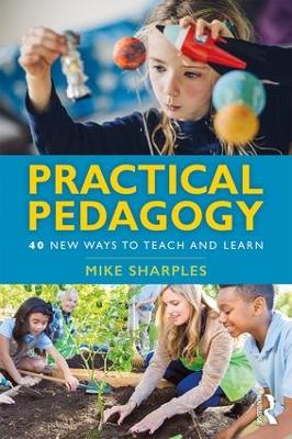 Practical Pedagogy: 40 New Ways to Teach and Learn book