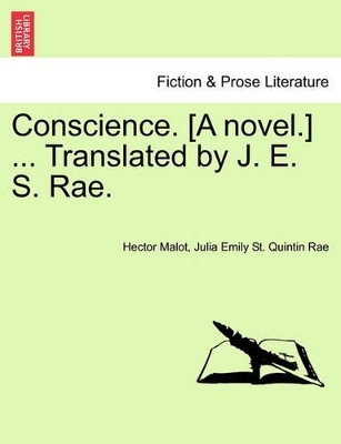 Conscience. [A Novel.] ... Translated by J. E. S. Rae. book