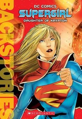 Supergirl: Daughter of Krypton Bio book