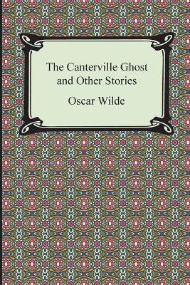 The Canterville Ghost and Other Stories by Oscar Wilde