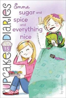 Cupcake Diaries #15: Emma Sugar and Spice and Everything Nice book