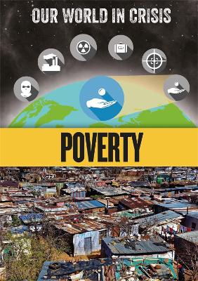 Our World in Crisis: Poverty book