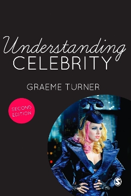 Understanding Celebrity by Graeme Turner