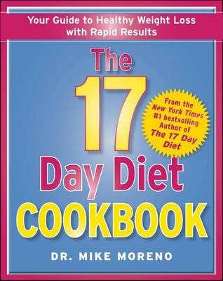 The 17 Day Diet Cookbook by Dr Mike Moreno