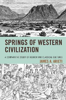 Springs of Western Civilization: A Comparative Study of Hebrew and Classical Cultures book
