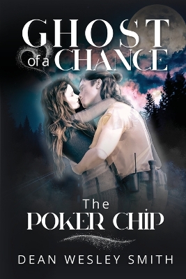 The Poker Chip by Dean Wesley Smith