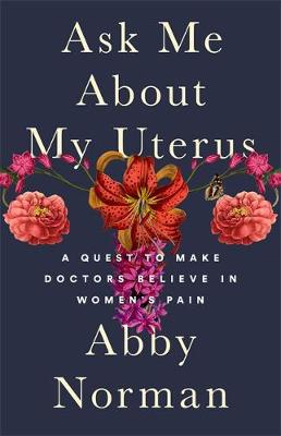 Ask Me About My Uterus book