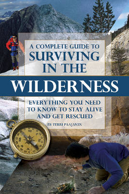 Complete Guide to Surviving in the Wilderness book