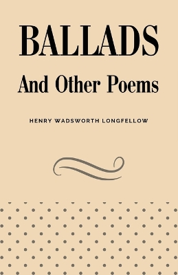 Ballads and Other Poems book