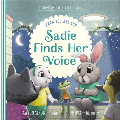 Sadie Finds Her Voice: When You Feel Shy book