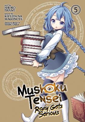 Mushoku Tensei: Roxy Gets Serious Vol. 5 book