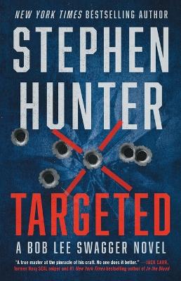 Targeted by Stephen Hunter