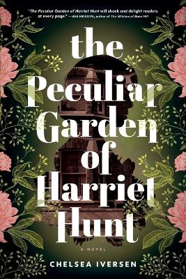 The Peculiar Garden of Harriet Hunt book