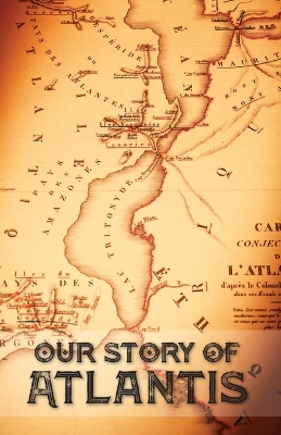 Our Story of Atlantis by William Pike Phelon