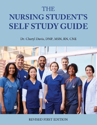 The Nursing Student's Self Study Guide book