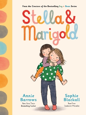 Stella & Marigold: Book 1 by Annie Barrows