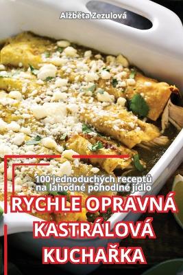 Rychle Opravná Kastrálová KuchaŘka book