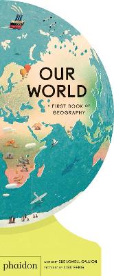 Our World: A First Book of Geography book