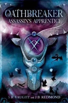 Oathbreaker 1: Assassin's Apprentice book