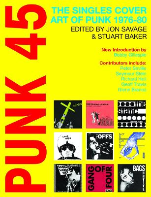 Punk 45: The Singles Cover Art of Punk 1976-80 book