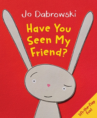 Have You Seen My Friend? book