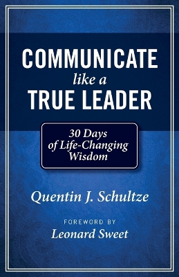 Communicate Like a True Leader book