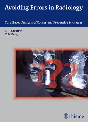 Avoiding Errors in Radiology: Case-Based Analysis of Causes and Preventive Strategies book
