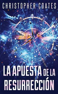 La Apuesta de la Resurrección book