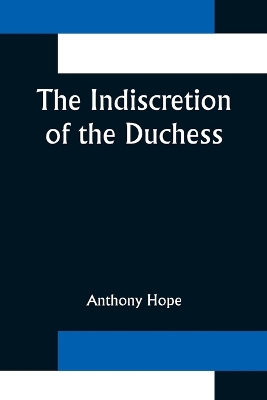 The Indiscretion of the Duchess book