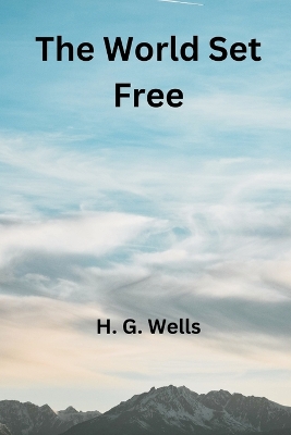 The World Set Free book