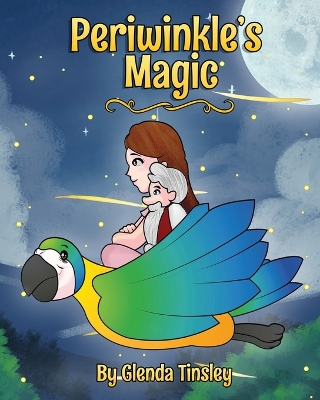 Periwinkle's Magic by Glenda Tinsley