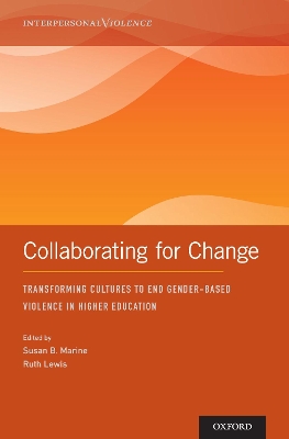 Collaborating for Change: Transforming Cultures to End Gender-Based Violence in Higher Education book
