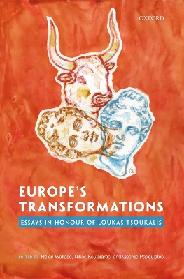 Europe's Transformations: Essays in Honour of Loukas Tsoukalis book
