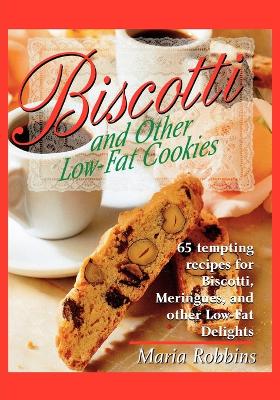 Biscotti and Other Low-Fat Cookies book