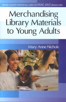 Merchandising Library Materials to Young Adults book