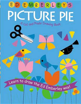 Ed Emberley's Picture Pie by Ed Emberley