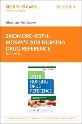 Mosby's 2019 Nursing Drug Reference Elsevier eBook on Vitalsource (Retail Access Card) by Linda Skidmore-Roth