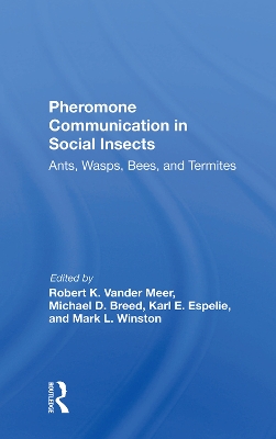 Pheromone Communication In Social Insects: Ants, Wasps, Bees, And Termites book