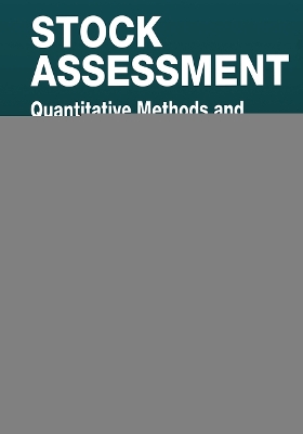 Stock Assessment: Quantitative Methods and Applications for Small Scale Fisheries book