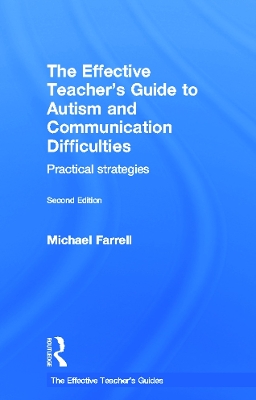 Effective Teacher's Guide to Autism and Communication Difficulties book