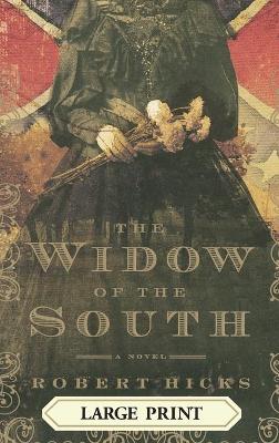 The Widow of the South by Robert Hicks