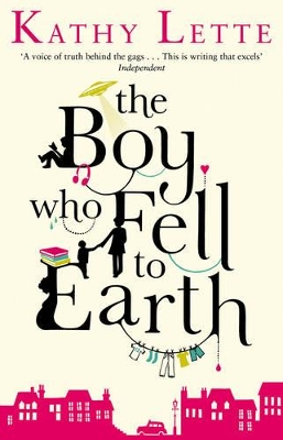 The Boy Who Fell To Earth by Kathy Lette