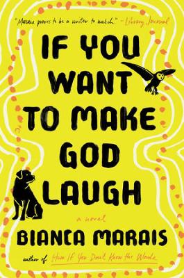 If You Want To Make God Laugh book