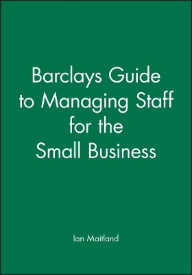 Barclays Guide to Managing Staff for the Small Business book