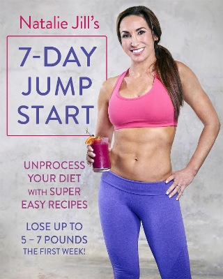 Natalie Jill's 7-Day Jump Start book